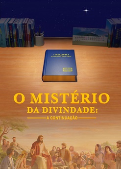 O mistério da divindade: A continuação