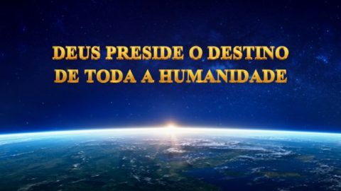 Deus preside o destino de toda a humanidade