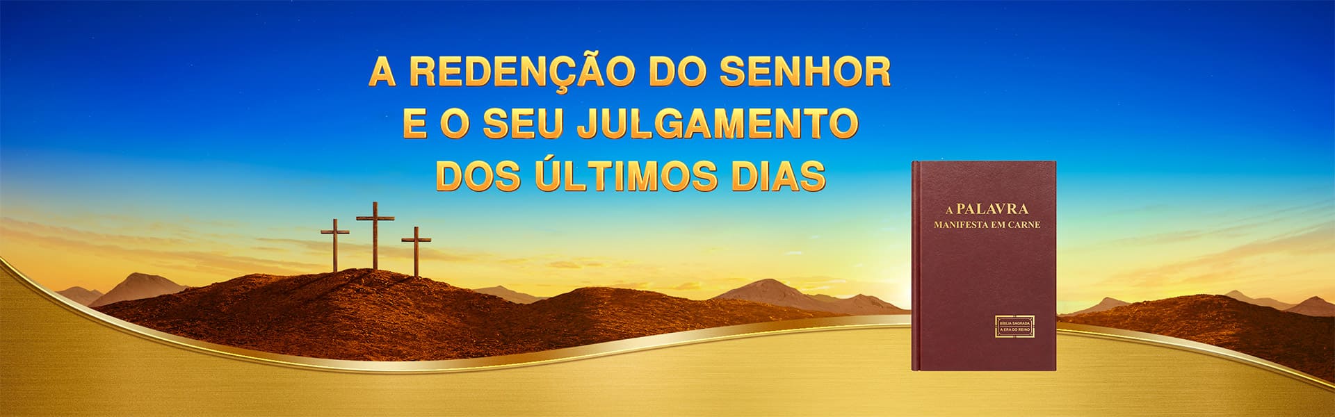  A redenção do Senhor e o Seu julgamento dos últimos dias