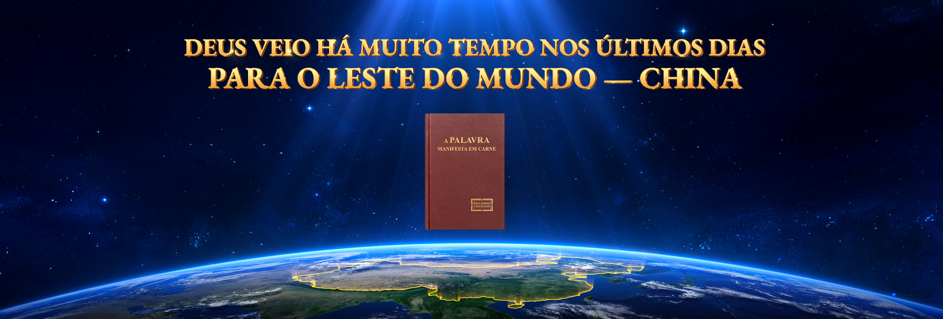 Deus veio há muito tempo nos últimos dias para o leste do mundo — China
