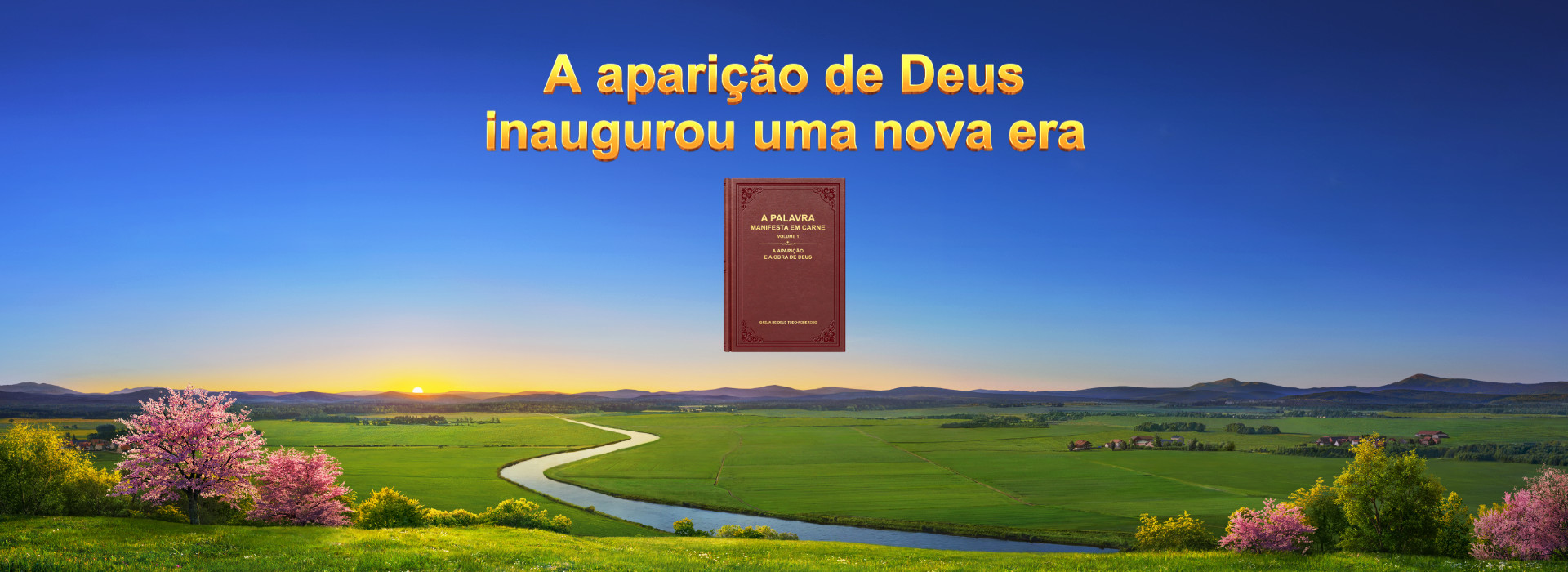 A aparição de Deus inaugurou uma nova era