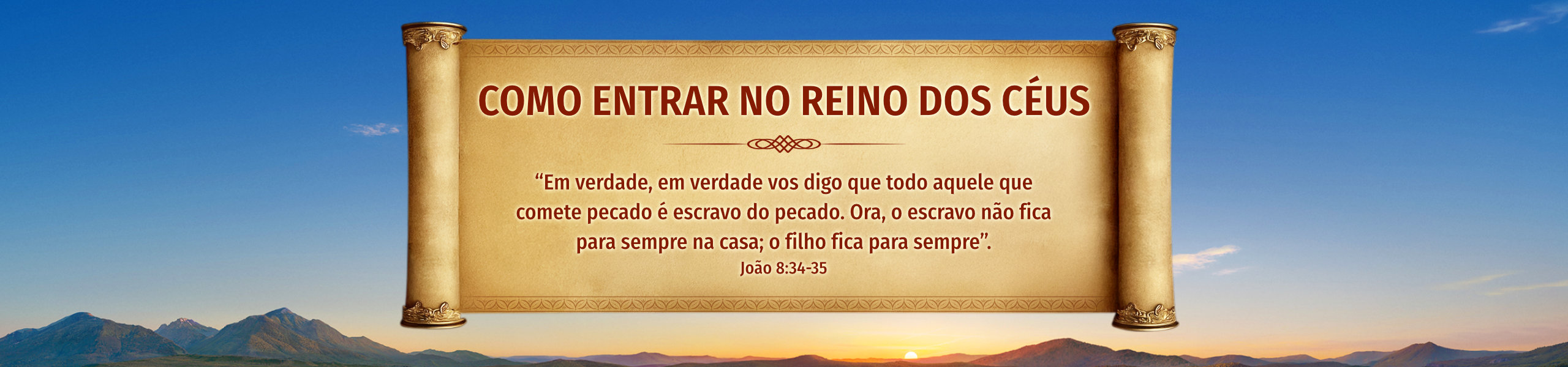 Como entrar no reino dos céus