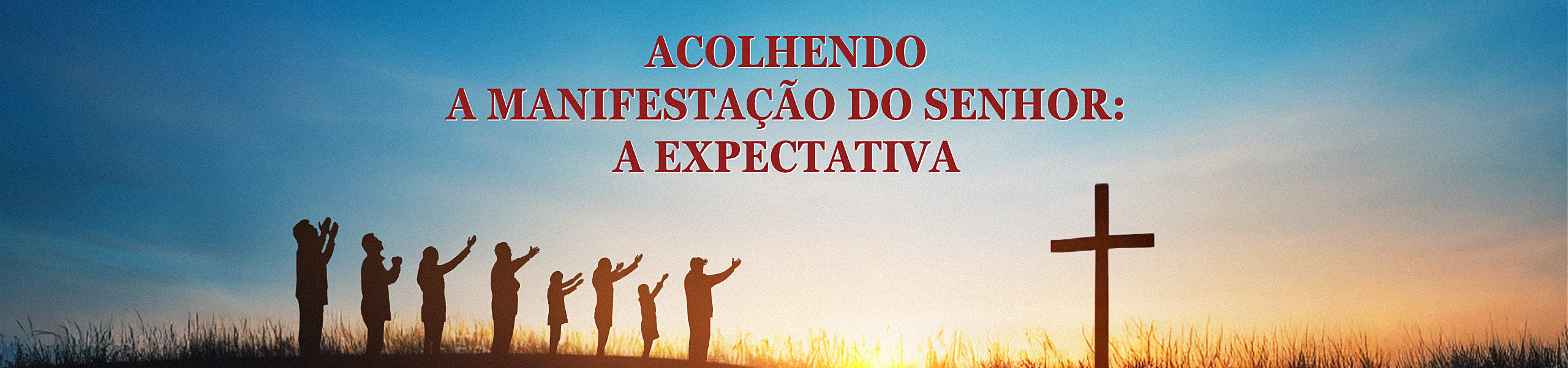 Acolhendo a manifestação do Senhor: a expectativa