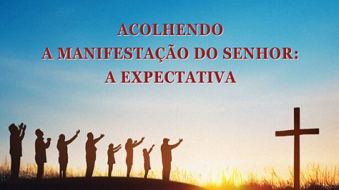 Acolhendo a manifestação do Senhor: a expectativa